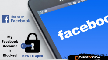 My Facebook Account is Blocked: How To Open – Things To Know