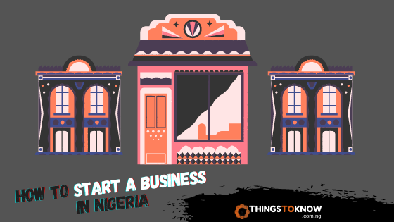 How To Start A Business In Nigeria