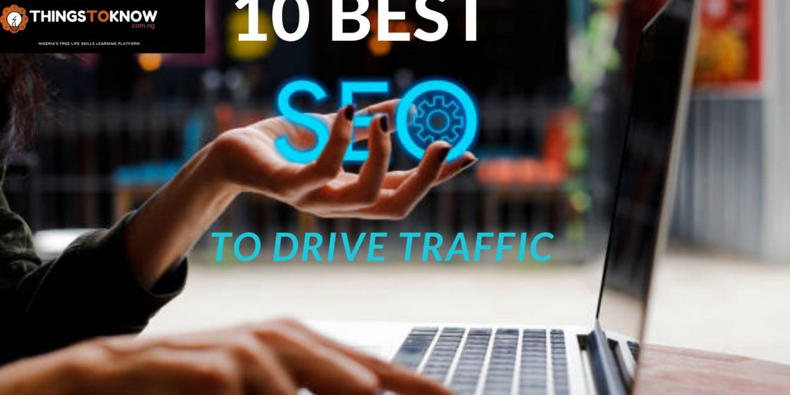 10 Best Advance SEO Practice that Drives More Traffic to your Website