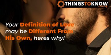 Your Definition of Love may be Different From His Own