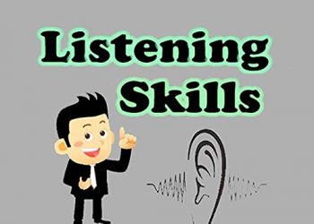 10 Steps To Help You Develop Effective Listening Skills