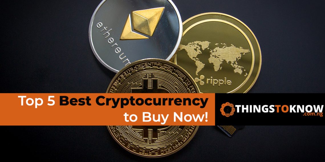 Top 5 Best Cryptocurrency to Buy Now!